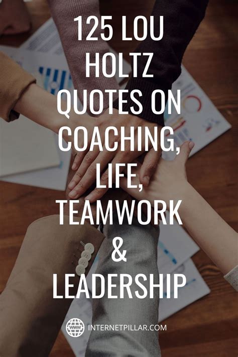 125 Lou Holtz Quotes on Coaching and Teamwork | Lou holtz quotes ...