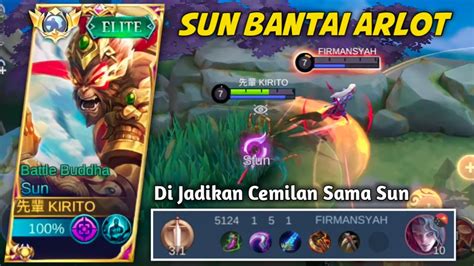 Sun Bantai Arlot Auto Di Jadikan Cemilan Sama Sun Build Top