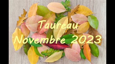 TAUREAU NOVEMBRE 2023UNE RENAISSANCE YouTube