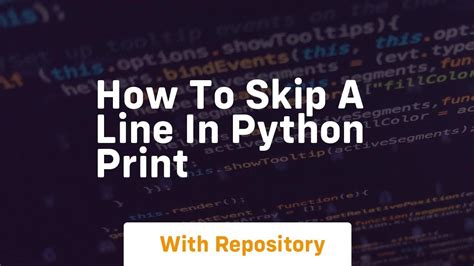 How To Skip A Line In Python Print Youtube