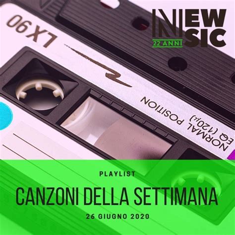 CANZONI DELLA SETTIMANA Le Nuove Uscite Discografiche 26 Giugno New