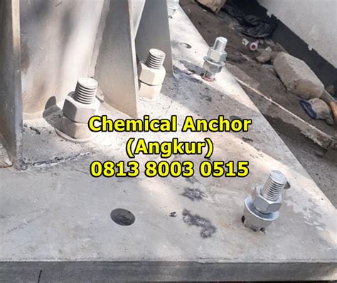 Harga Jasa Borong Chemical Anchor Angkur Chemical Anchor Indonesia