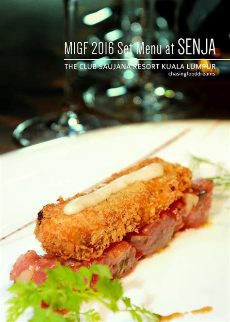 CHASING FOOD DREAMS: MIGF 2016 Set Menu @ Senja, The Club Saujana ...
