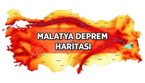 MALATYA DEPREM RİSK HARİTASI Malatya kaçıncı derece deprem bölgesi