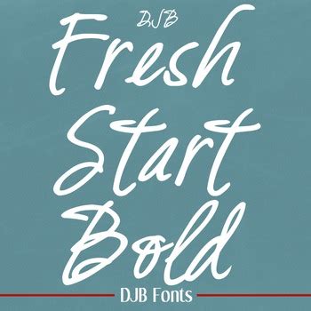 Djb Fresh Start Font Personal Use By Darcy Baldwin Fonts Tpt