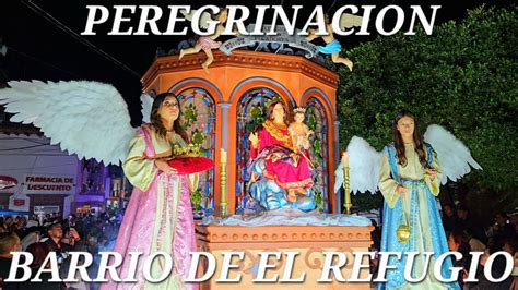 Fiestas Churintzio Peregrinacion Barrio El Refugio Dic Youtube