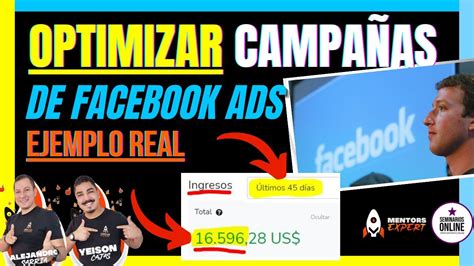 EJEMPLO REAL Cómo optimizar una campaña de Facebook Ads haciendo