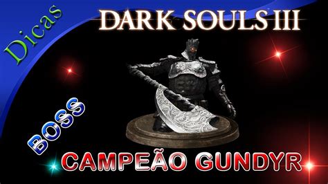 Dark Souls 3 Derrotando Campeão Gundyr YouTube