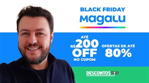 Cupom De Desconto Magazine Luiza Novembro Cupom Magalu Black