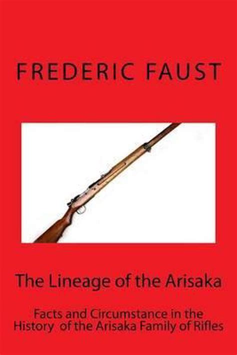 Know Your Military Rifle The Lineage Of The Arisaka Frederic Faust