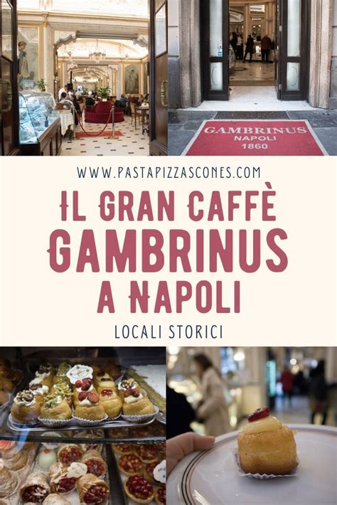 Locali Storici D Italia Gran Caff Gambrinus A Napoli Pasta Pizza