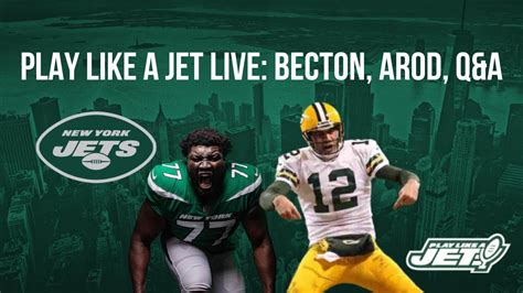 Play Like A Jet Live Rodgers Demand List Becton Is A Lt Q A