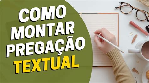 Como Criar Um Esboço De Pregação Textual Passo A Passo Youtube