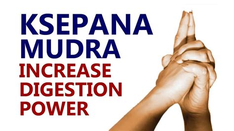 Ksepana Mudra To Increase Digestion Power Hand Mudras