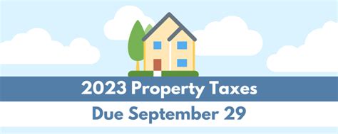 2023 Property Taxes Due Date Approaching