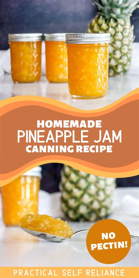 Pineapple Jam With Or Without Pectin Recipe Canning Jam Recipes Pineapple Jam Recipe Jam