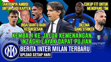 Berita Inter Milan Terbaru Hari Ini Zhang Murkakembali Main