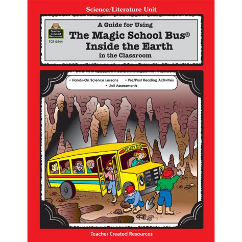 A Guide For Using The Magic School Busr Inside The Earth In The