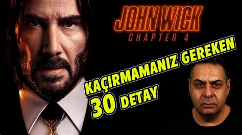 John Wick Bölüm 4 Gözünüzden Kaçmaması Gereken 30 Detay Detaylı