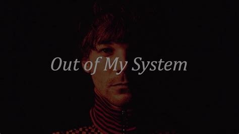 루이 톰린슨 Louis Tomlinson Out Of My System 가사 해석 번역 Youtube