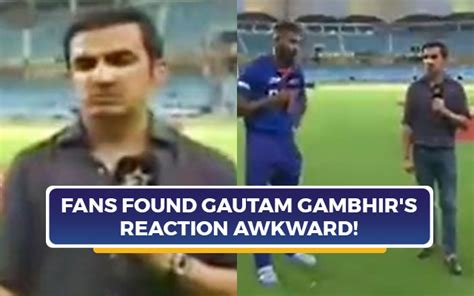 Watch Gautam Gambhir S Epic Reaction After Hardik Pandya S Praise For