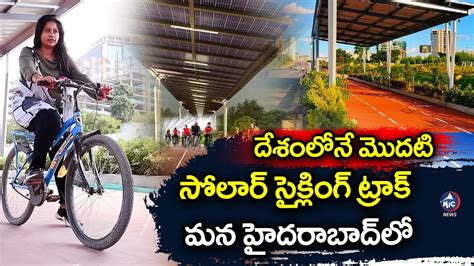 Solar Roof Cycling Track On Outer Ring Road In Hyderabad Solar