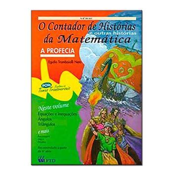 A Profecia O Contador de Histórias da Matemática Livros de