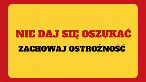 Nie Daj Si Oszuka Zachowaj Ostro No Dgl News