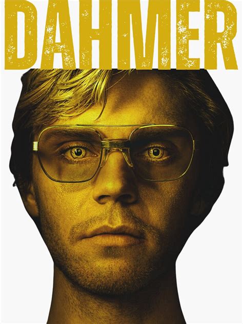 Jeffrey Dahmer The Monster Serial Killer Sticker For Sale By