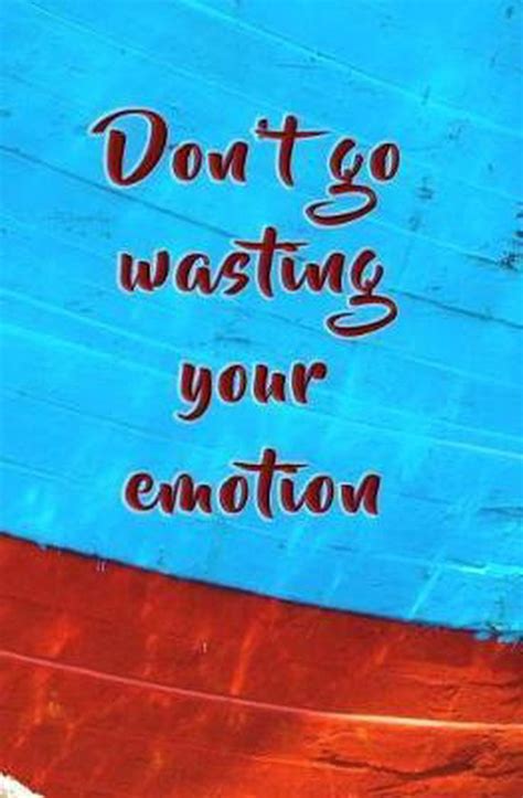 Don T Go Wasting Your Emotion Mamma Mia Boeken Bol