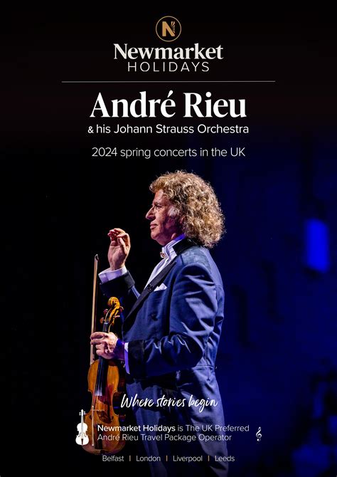 Andr Rieu Uk Ireland Concerts Spring By Newmarket Holidays