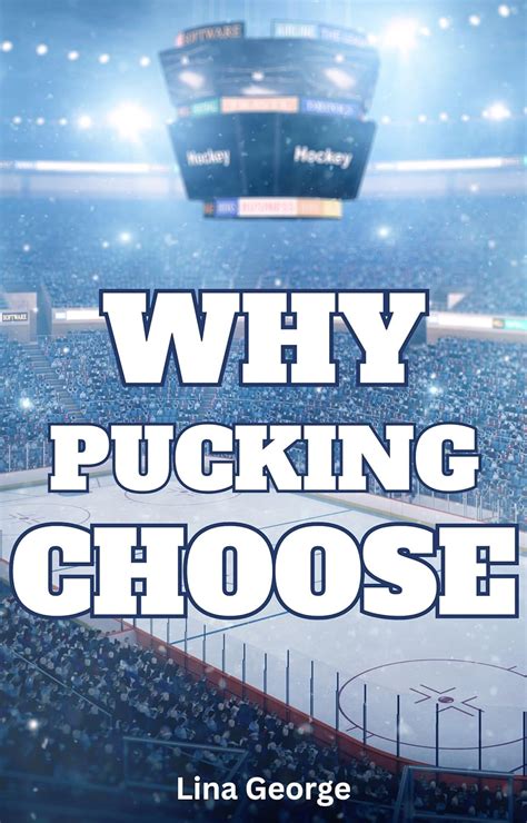 Why Pucking Choose A Why Choose Hockey Romance Hunks Who Puck Book 6