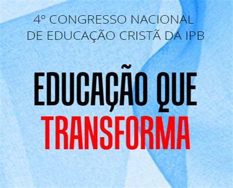 Mackenzie Sediar O Congresso Nacional De Educa O Crist Mackenzie