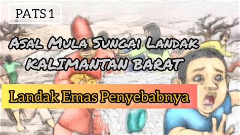 Cerita Rakyat Asal Mula Sungai Landak Kalimantan Barat Spoiler Cerita