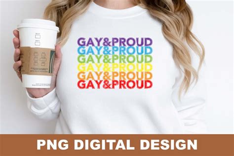 Gay And Proud PNG Sublimation Design