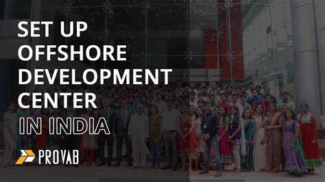 How To Setup Offshore Development Center In India Complete Guide