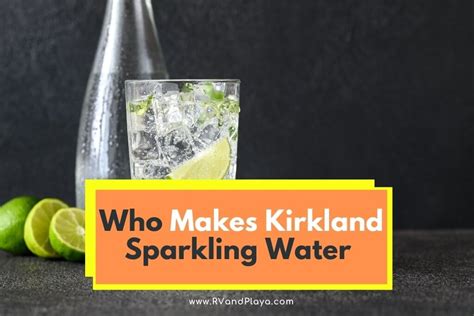 Who Makes Kirkland Sparkling Water (Price, Cans)