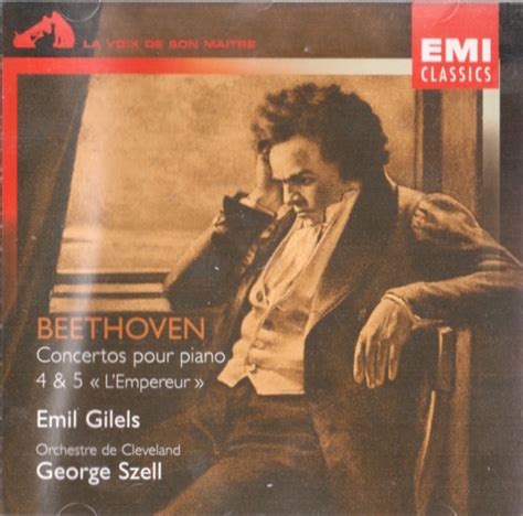 Beethoven Emil Gilels Orchestre De Cleveland George Szell Concertos Pour Piano 4 And 5