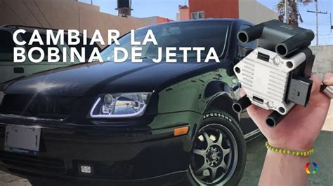 Maximiza El Rendimiento De Tu Jetta A Con La Mejor Bobina De Encendido