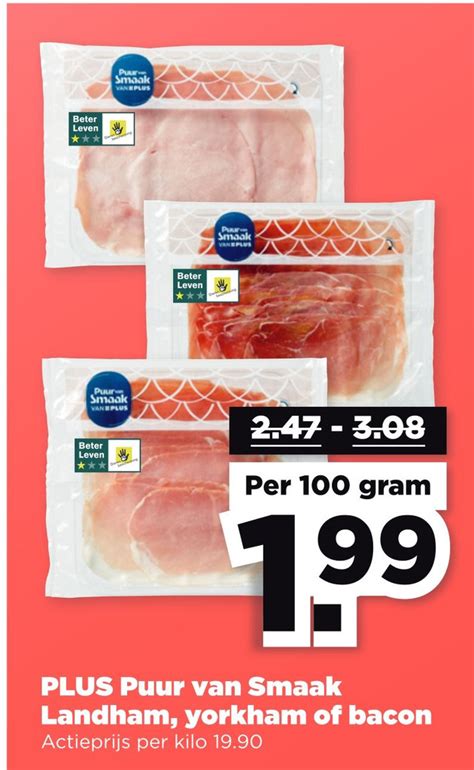 Plus Puur Van Smaak Landham Yorkham Of Bacon Aanbieding Bij Plus