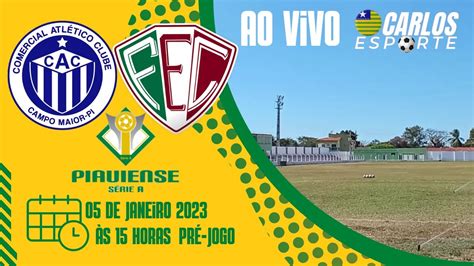 Comercial X Fluminense Pi Ao Vivo Campeonato Piauiense Pr Jogo