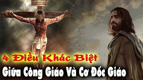 4 Điều Khác Biệt Giữa Công Giáo Và Cơ Đốc Giáo | Bí Ẩn Công Giáo - YouTube