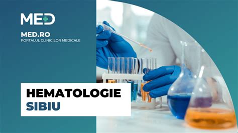 Hematologie Sibiu Top Clinici Verificate Med Ro