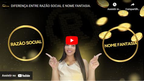 Diferença entre Razão Social e Nome Fantasia