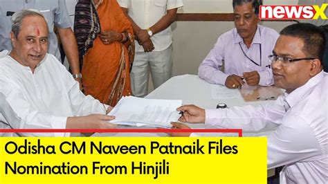 Odisha CM Naveen Patnaik Files Nomination From Hinjili Who S Winning