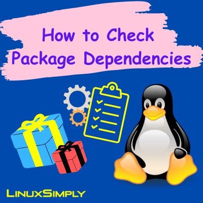 How To Check Package Dependencies In Linux 3 Easy Ways LinuxSimply