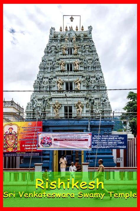 Rishikesh Sri Venkateswara Swamy Temple Timings, History | Temple ...