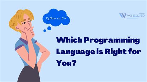 Python Vs C Which Programming Language Is Right For You W3 Solved