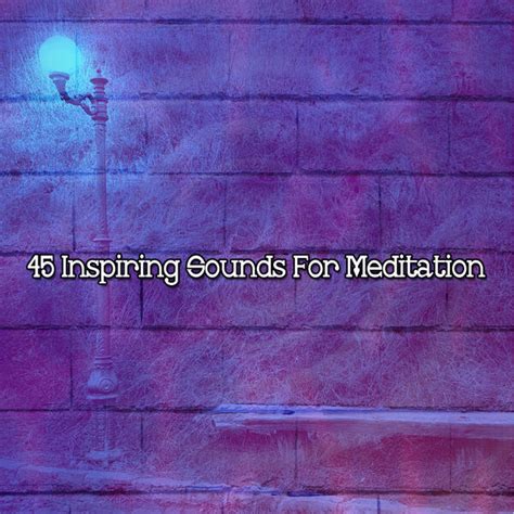 45 Inspiring Sounds For Meditation, Yoga Workout Music - Qobuz