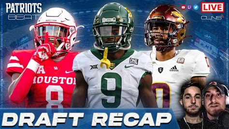 LIVE Patriots Beat NFL Draft Recap Day Three And Putting A Bow On The